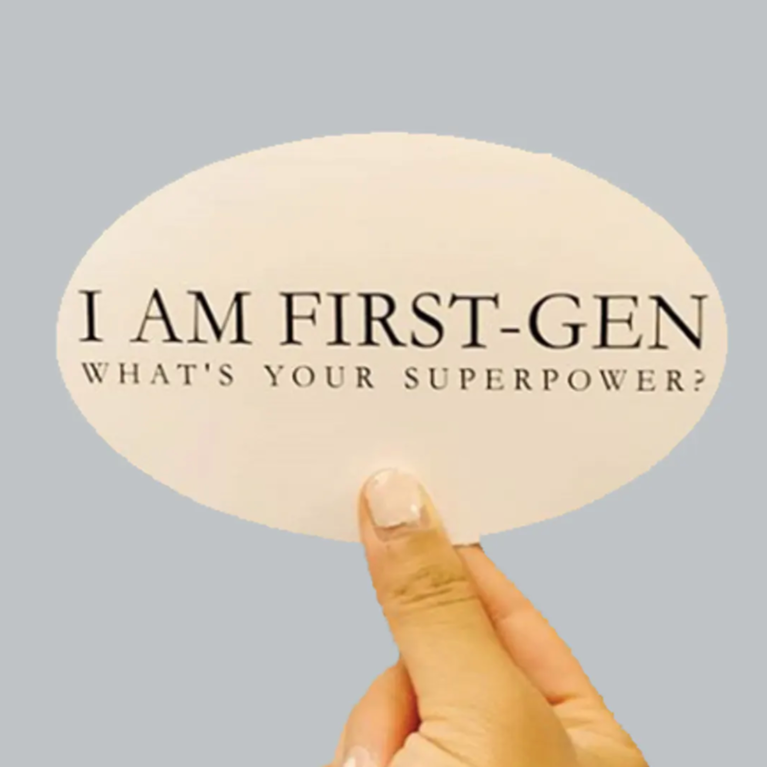 Image of a hand holding up text balloon stating "I am first-gen, what's your superpower?"