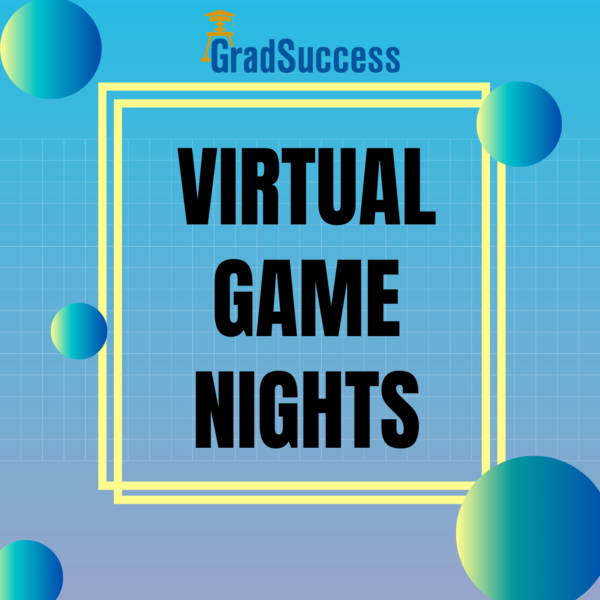 GradSuccess Virtual Game Nights poster